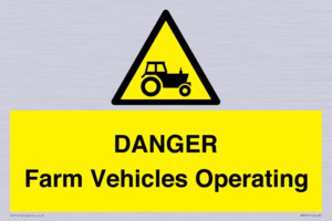 DANGER Farm Vehicles Operating
